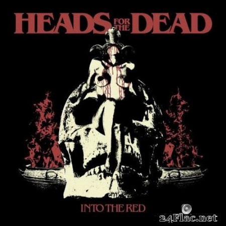 Heads For The Dead - Into the Red (2020) FLAC