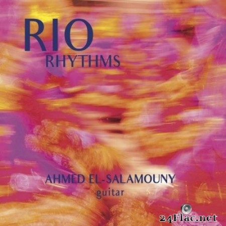 Ahmed El-Salamouny - Rio Rhythms (2020) Hi-Res