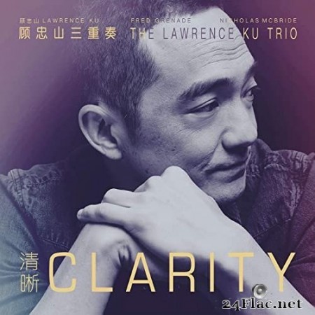 Lawrence Ku - Clarity (2020) Hi-Res
