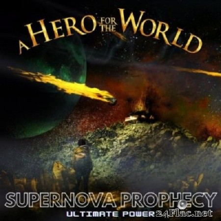 A Hero For The World - Supernova Prophecy (Ultimate Power) (2020) FLAC