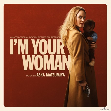 Aska Matsumiya - I&#039;m Your Woman (Amazon Original Motion Picture Soundtrack) (2020) Hi-Res
