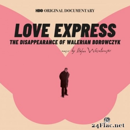 Stefan Wesołowski - Love Express: The Disappearance of Walerian Borowczyk (HBO Original Documentary Soundtrack) (2020) Hi-Res