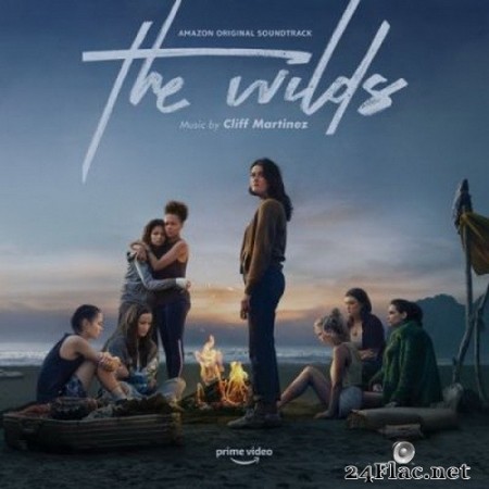 Cliff Martinez - The Wilds (Music from the Amazon Original Series) (2020) FLAC