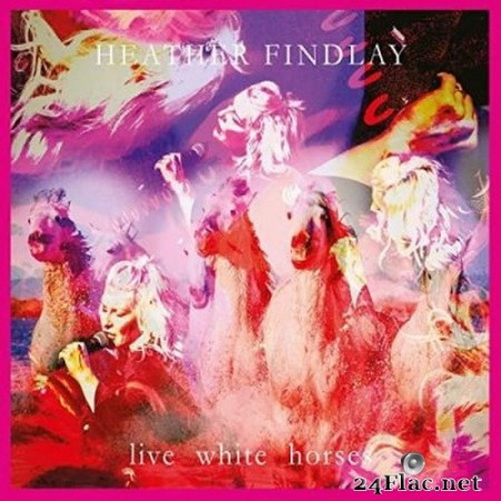 Heather Findlay - Live White Horses (2020) FLAC