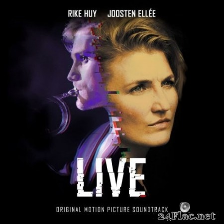 Rike Huy & Joosten Ellèe - Live - Original Motion Picture Soundtrack (2020) Hi-Res