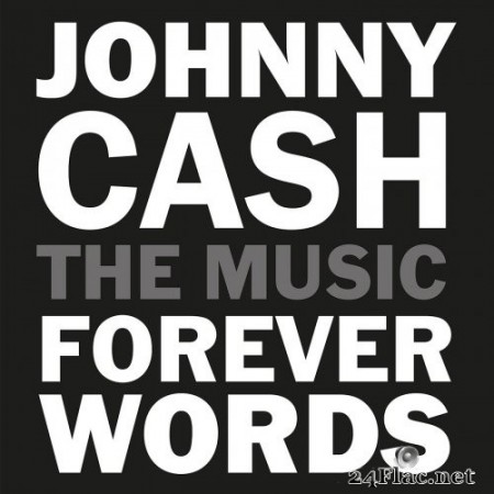 Johnny Cash - Johnny Cash: Forever Words Expanded [25 Tracks] (2020) Hi-Res