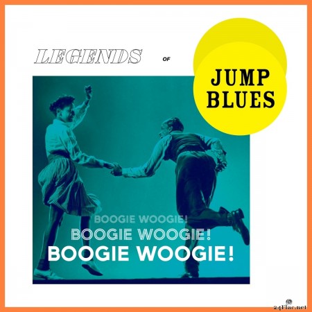 Boogie Woogie! Legends of Jump Blues (2020) FLAC
