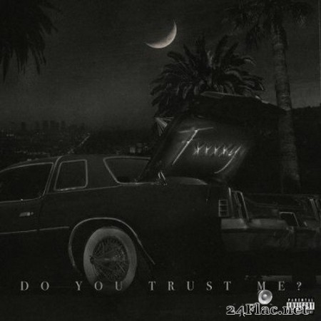 FXXXXY - Do You Trust Me? (2020) FLAC