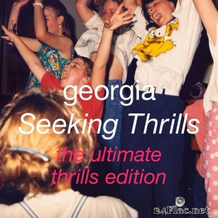 Georgia - Seeking Thrills (The Ultimate Thrills Edition) (2020) Hi-Res