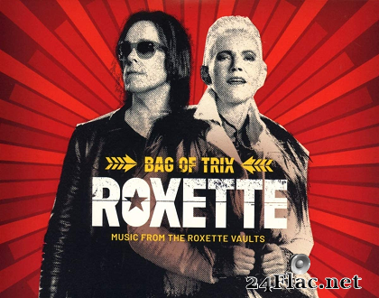 Roxette - Bag Of Trix - Music From The Roxette Vaults (2020) [FLAC (tracks + .cue)]