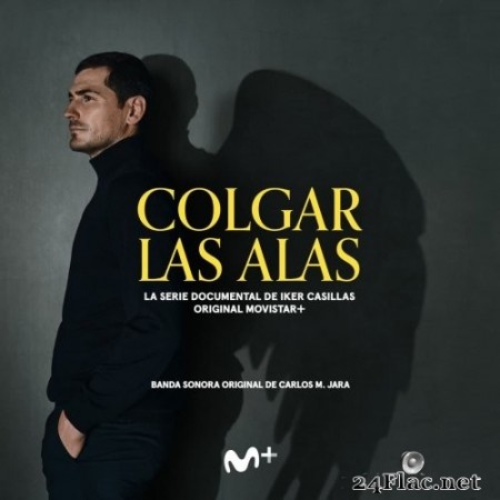 Carlos M. Jara - Colgar Las Alas (Original Soundtrack from the TV Series) (2020) Hi-Res