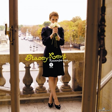 Stacey Kent - Raconte-moi... (Bonus Edition) (2020) FLAC