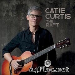Catie Curtis - The Raft (2020) FLAC