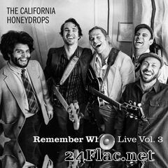 The California Honeydrops - Remember When: Live, Vol. 3 (2020) FLAC
