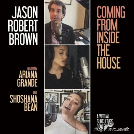 Jason Robert Brown - Coming From Inside The House (A Virtual SubCulture Concert) (2020) Hi-Res [MQA]