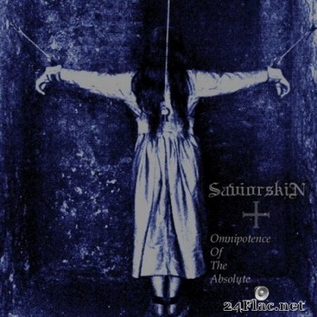 SaviorSkin - Omnipotence of the Absolute (2020) FLAC