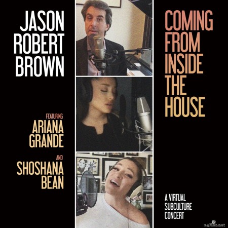 Jason Robert Brown - Coming From Inside The House (A Virtual SubCulture Concert) (2020) Hi-Res