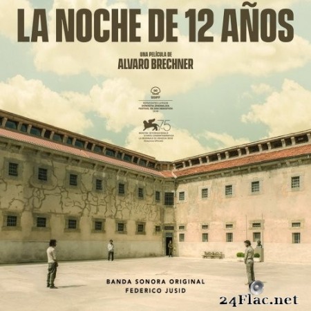 Federico Jusid - La Noche de 12 Años (Banda Sonora Original) (2020) Hi-Res