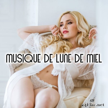 Love Music Zone - Musique De Lune De Miel - Ballades Jazz pour Couples Amoureux (2020) FLAC