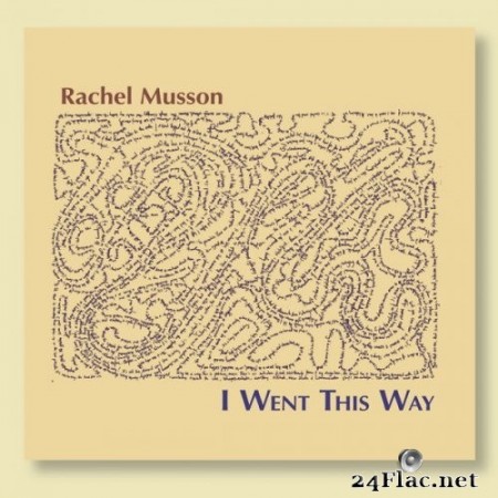Rachel Musson - I Went This Way (2020) Hi-Res