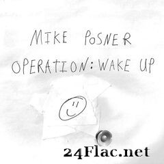 Mike Posner - Operation: Wake Up (2020) FLAC