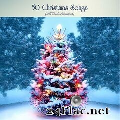- 50 Christmas Songs (All Tracks Remastered) (2020) FLAC