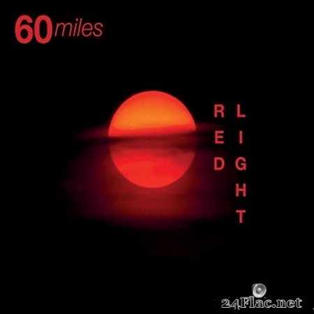60 Miles - Red Light (2020) Hi-Res