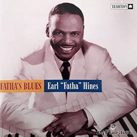 Earl Hines - Fatha's Blues (2020) Hi-Res