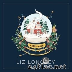 Liz Longley - A Little Magic (2020) FLAC