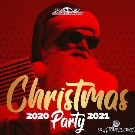 VA - Christmas Party 2020-2021 (Best of Dance, EDM, House & Electro) (2020) [FLAC (tracks)]