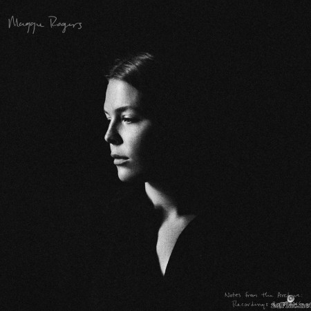 Maggie Rogers - Notes from the Archive Recordings 2011-2016 (2020) [FLAC (tracks)]