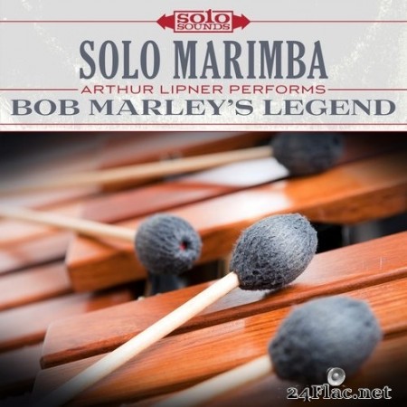 Arthur Lipner - Bob Marley's Legend: Solo Marimba (2017) Hi-Res
