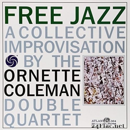 The Ornette Coleman Double Quartet - Free Jazz: A Collective Improvisation (1961/2019) Hi-Res