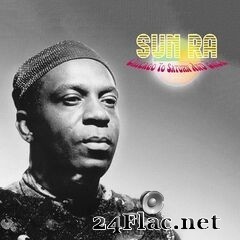 Sun Ra - Chicago to Saturn, and Back (2020) FLAC