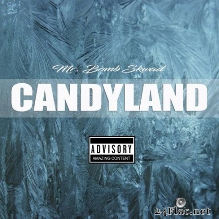 Mr. Bomb Skwad - Candyland (2020) Hi-Res