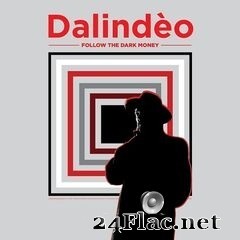 Dalindeo - Follow the Dark Money (2020) FLAC