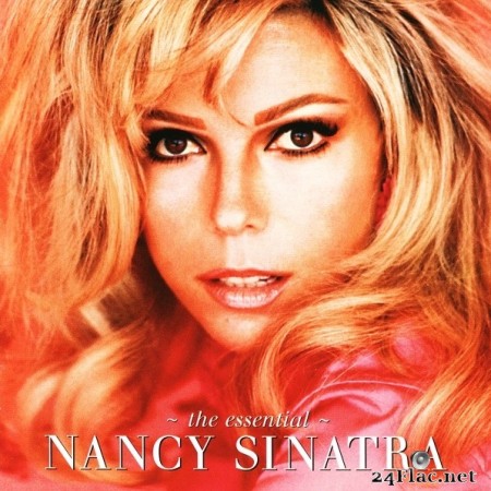 Nancy Sinatra - The Essential (2006) FLAC