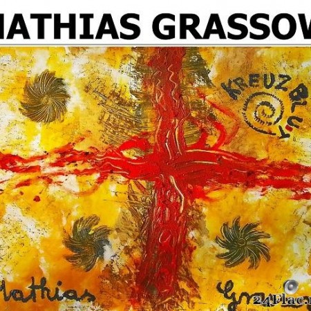 Mathias Grassow - Kreuzblut (2016) [FLAC (tracks)]