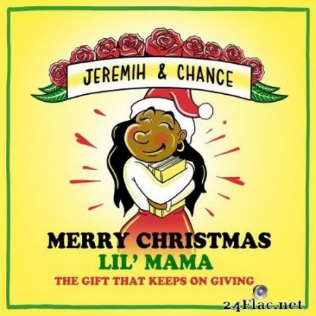 Chance the Rapper & Jeremih - Merry Christmas Lil Mama: The Gift That Keeps On Giving (2020) FLAC
