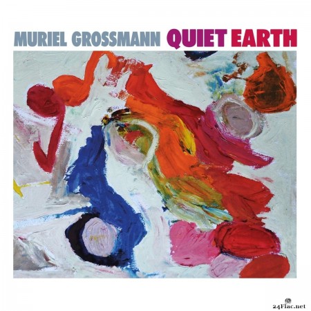 Muriel Grossmann - Quiet Earth (2020) FLAC