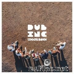 Dub Inc - Acoustic (2020) FLAC