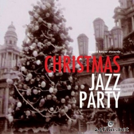 Various Artists - Christmas Jazz Party - Swing and Fun (2020) FLAC