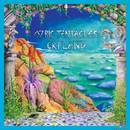 Ozric Tentacles - Erpland (2020 Ed Wynne Remaster) (2020) FLAC
