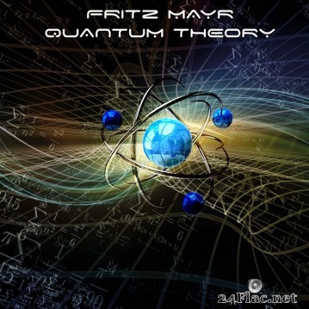 Fritz Mayr - Quantum Theory (2020) Hi-Res