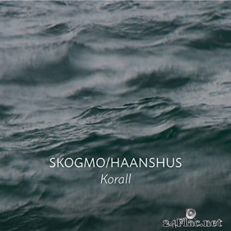 Skogmo/Haanshus - Korall (2020) Hi-Res