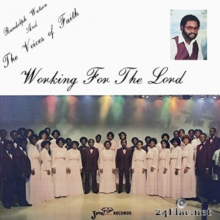 Randolph Watson And The Voices Of Faith - Working for the Lord (1982/2020) Hi-Res