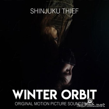 Shinjuku Thief - Winter Orbit (Original Motion Picture Soundtrack) (2020) Hi-Res
