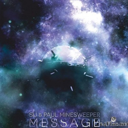 SiJ & Paul Minesweeper - Message (2015) [FLAC (tracks)]