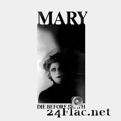 Mary - Die Before Death (2020) FLAC