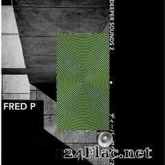 Fred P - Deeper Sounds 2 (2020) FLAC